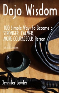 Dojo Wisdom, Third Edition by Jennifer Lawler