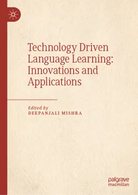 Read: Book Technology Driven Language Learning: Innovations and Applications
