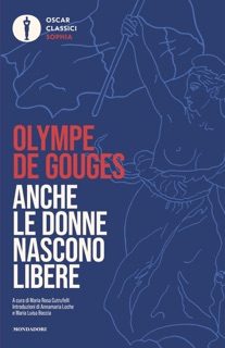 Anche le donne nascono libere by Olympe de Gouges