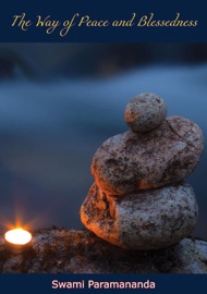 The Way of Peace and Blessedness - Swami Paramananda
