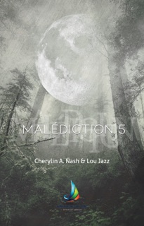 Malédiction 5 (Livre lesbien, roman lesbien) by Cherylin A. Nash, Lou Jazz & Homoromance Éditions - Livres Lesbiens