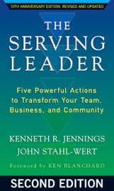 The Serving Leader - Ken Jennings & John Stahl-Wert