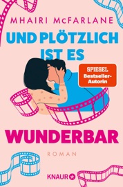 Und plötzlich ist es wunderbar