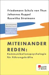 Miteinander reden: Kommunikationspsychologie für Führungskräfte