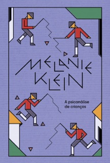 A psicanálise de crianças by Melanie Klein