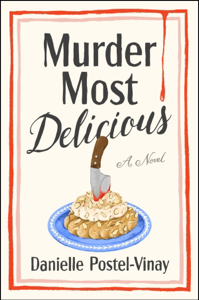 Murder Most Delicious - Danielle Postel-Vinay Cover Art