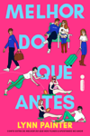 Melhor do que antes