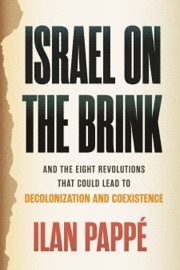 Israel on the Brink - Ilan Pappe