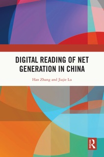 Digital Reading of Net Generation in China by Han Zhang & Jiajie Lu