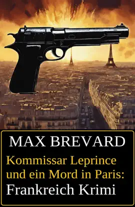 Read: Kommissar Leprince und ein Mord in Paris: Frankreich Book Krimi