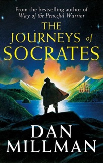 The Journeys of Socrates by Dan Millman