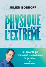La Physique de l'extrême