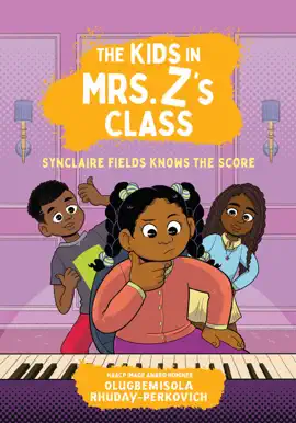 Read: The Kids in Mrs. Z's Class: Synclaire Fields Knows the Score Book