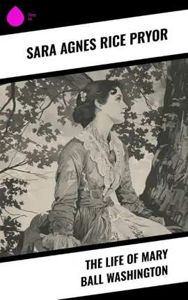 The Life of Mary Ball Washington