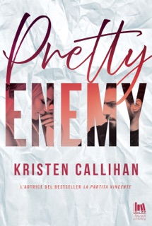 Pretty enemy by Kristen Callihan