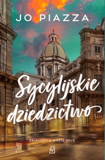 Sycylijskie dziedzictwo by Jo Piazza