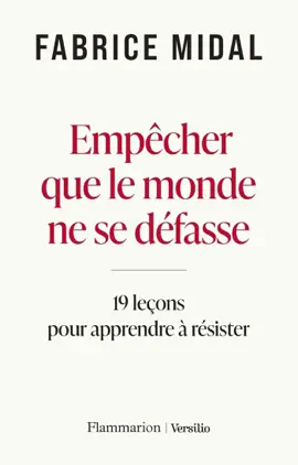 Read: Empêcher que le monde ne se défasse : Book 19 leçons pour apprendre à résister