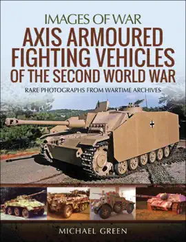 Read: Axis Armoured Fighting Book Vehicles of the Second World War