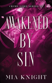 Awakened by Sin by Mia Knight