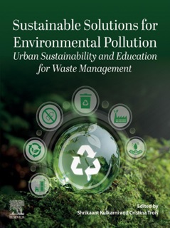 Sustainable Solutions for Environmental Pollution by Shrikaant Kulkarni & Cristina Trois