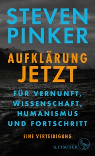Aufklärung jetzt by Steven Pinker