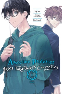 Associate Professor Akira Takatsuki's Conjecture, Vol. 6 (manga) by Mikage Sawamura, Toji Aio & Arbash Mughal
