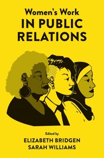 Women’s Work in Public Relations by Elizabeth Bridgen & Sarah Williams