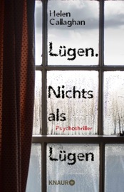 Lügen. Nichts als Lügen - Helen Callaghan