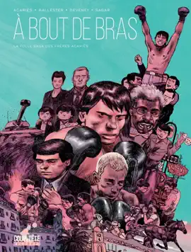 Read: À bout de bras Book - La folle saga des frères Acariès