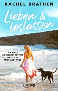 Lieben und loslassen by Rachel Brathen