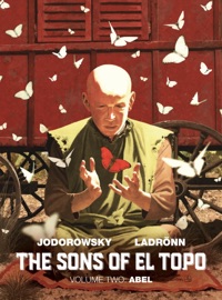 The Sons of El Topo Vol. 2: Abel - Alejandro Jodorowsky