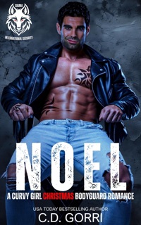 Noel: A Curvy Girl Christmas Bodyguard Romance by C.D. Gorri