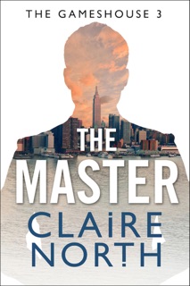 The Master by Claire North