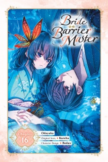 Bride of the Barrier Master, Chapter 16 by Kureha, Odayaka, Linda Liu, Bodax & Carolina Hdz