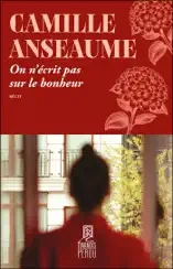 On n'écrit pas sur le bonheur