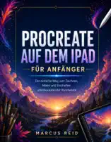 PROCREATE AUF DEM IPAD FÜR ANFÄNGER