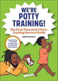 We're Potty Training! - Adrian Kulp
