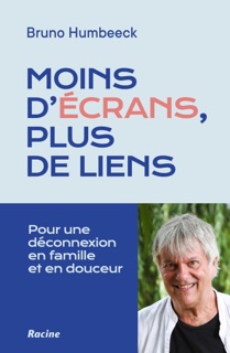 Moins d'écrans, plus de liens by Bruno Humbeeck