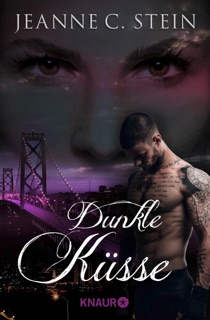 Dunkle Küsse by Jeanne C. Stein