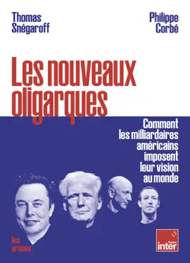 Read: Les nouveaux oligarques - Comment les milliardaires américains imposent leurs visions au Book monde