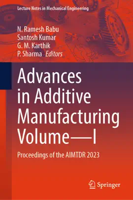 Read: Advances in Additive Manufacturing Volume—I Book