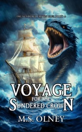 Voyage for the Sundered Crown - M.S Olney