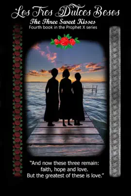 Read: “Los Tres Dulce Besos” (The Three Sweet Kisses) - Book Book 4