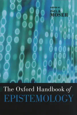 Read: The Oxford Book Handbook of Epistemology
