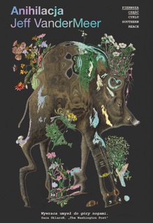 Anihilacja by Jeff VanderMeer