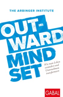 Outward Mindset by The Arbinger Institute