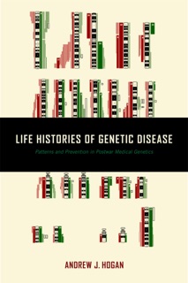 Life Histories of Genetic Disease by Andrew J. Hogan