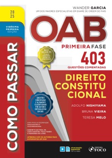 Como passar OAB primeira fase - 403 questões comentadas - Direito constitucional by Adolfo Nishiyama, Bruna Vieira & Teresa Melo