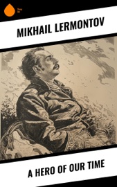 A Hero of Our Time - Mikhail Lermontov & J. H. Wisdom