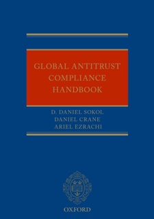 Global Antitrust Compliance Handbook by D. Daniel Sokol, Daniel Crane & Ariel Ezrachi